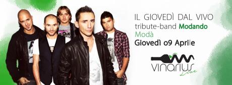 Giovedi 09 aprile sul palco del Vinarius i Modando, tribute band Modà