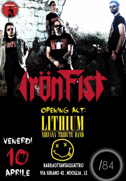 Irön Fist + Lithium (nirvana tribute) live at barra84, Nociglia, LE