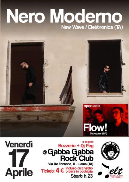 Venerdì 17 aprile Flow! shoegaze da Gioia del Colle + Nero Moderno new wave / elettronica live - a seguire Dj Set