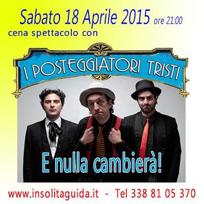 Cena spettacolo con I Posteggiatori  Tristi