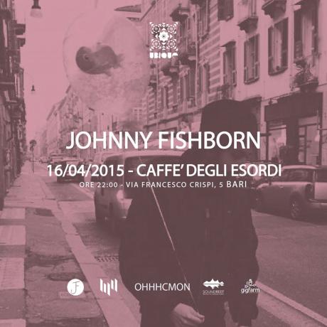 JOHNNY FISHBORN Live / Waves For The Masses