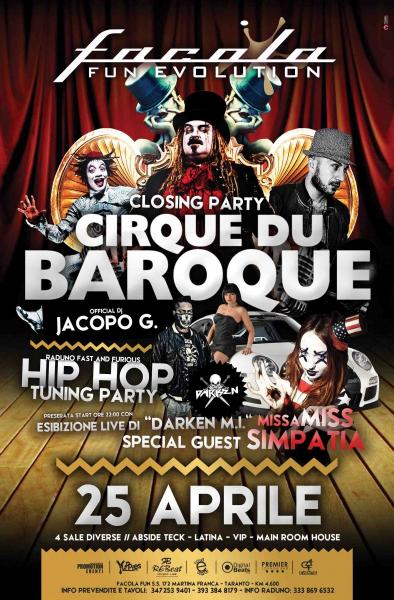 FACOLA FUN EVOLUTION - Raduno tuning/hip hop e Circo del Barocco - Closing Party - Sabato 25 Aprile