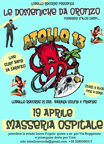 19 Le domeniche da Oronzo - ATOLLO 13 live surf band + Daddy Omar/Lobello records family dj set