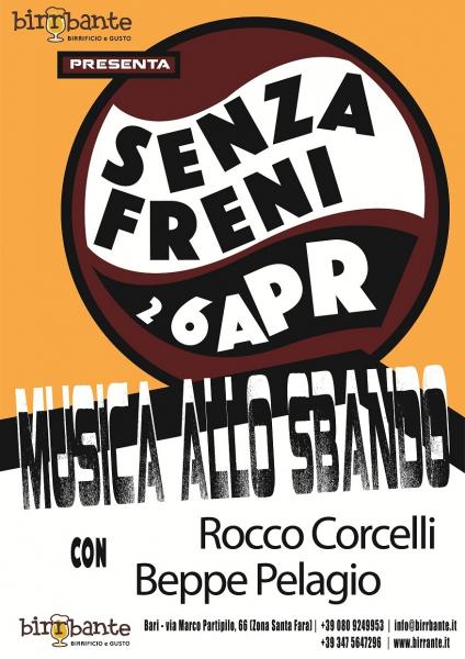 "SENZA FRENI...musica allo sbando" Beppe Pelagio & Rocco Corcelli - DOMENICA 26 APRILE 2015