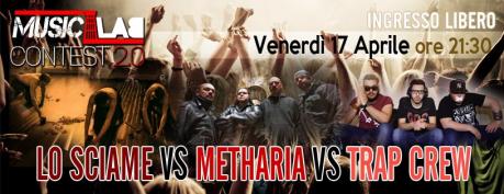 MusicLab 2.0 Contest: Lo Sciame vs Metharia vs Trap Crew
