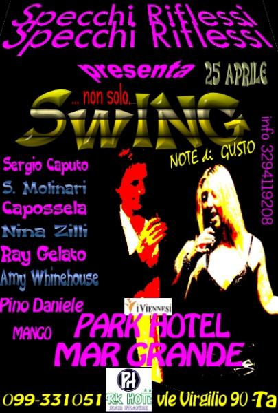 Cena Spettacolo  "Non Solo Swing " Specchi Riflessi