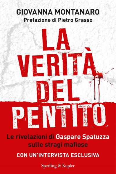 presentazione del libro "La verità del pentito. Le rivelazioni di Gaspare Spatuzza sulle stragi mafiose"