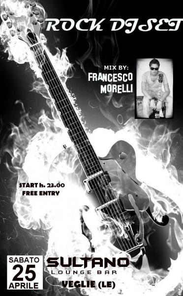 Francesco Morelli ROCK DJ SET al "Sultano Lounge Cafe"