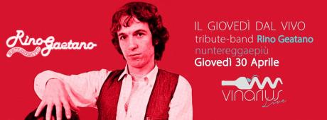 Giovedi 30 aprile sul palco del Vinarius la tribute band di Rino Gaetano "Nunteraggaepià"