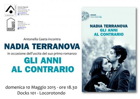 Nadia Terranova e il suo primo romanzo "Gli anni al contrario". Presenta Antonella Gaeta