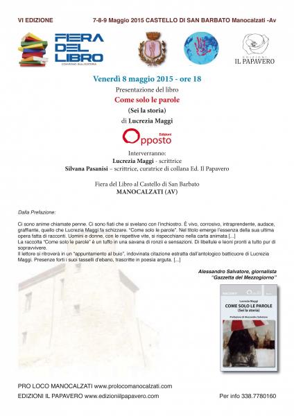 Prima presentazione pubblica di Come solo le parole (Sei la storia) di Lucrezia Maggi