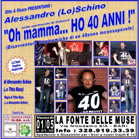 "Oh mamma...HO 40 ANNI! (Disavventure Tragicomiche di un 40enne inconsapevole)"