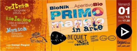 Il primo maggio flegreo: musica emergente, arte & Aperitivo Bionik