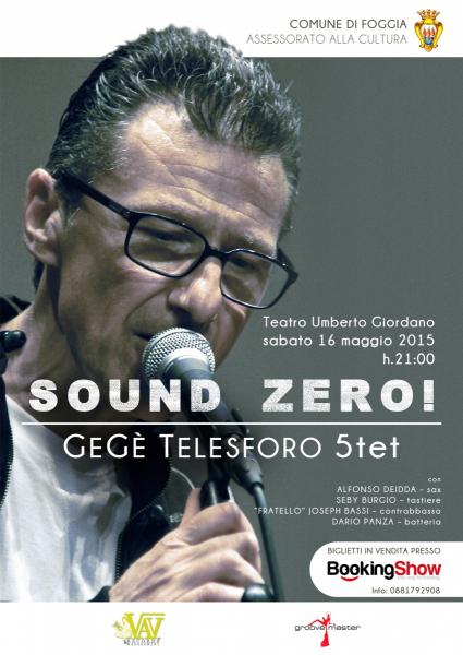 GEGE' TELESFORO in SOUND ZERO