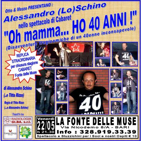 Oh mamma...HO 40 ANNI! (Disavventure Tragicomiche di un 40enne Inconsapevole)