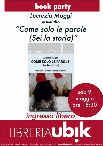 Book party - Come solo le parole (Sei la storia) di Lucrezia Maggi