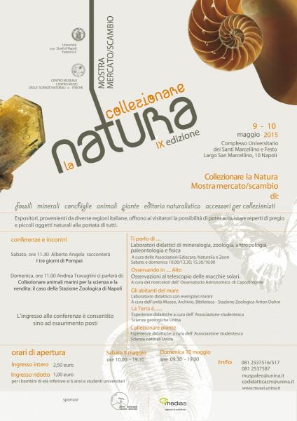 Il nove e dieci maggio, nel Chiostro dei Santi Marcellino e Festo al Largo S. Marcellino 10, Napoli, ritorna “Collezionare la Natura”, la mostra mercato/scambio di fossili, minerali, insetti e conchiglie