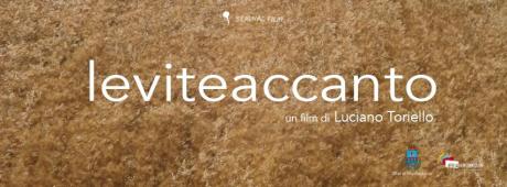 'leviteaccanto' | proiezione film-documentario | Questioni Meridionali