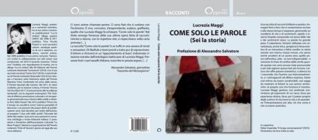Presentazione di Come Solo le Parole (Sei la Storia) di Lucrezia Maggi