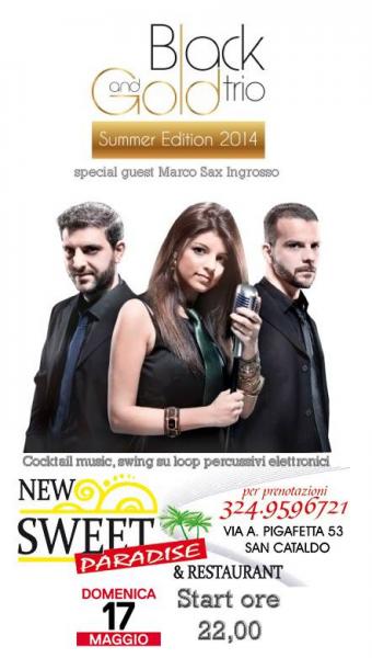 BLACK AND GOLD TRIO in concerto al NEW SWEET PARADISE, SAN CATALDO