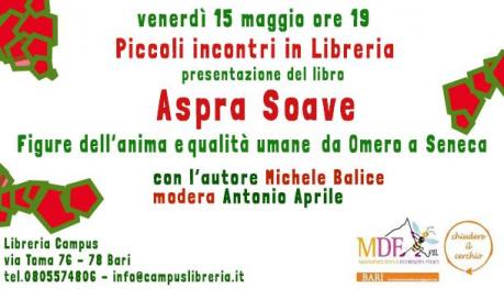 Piccoli Incontri in Libreria: Aspra Soave di Michele Balice