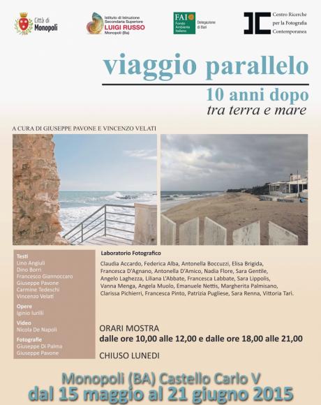 "VIAGGIO PARALLELO" ::: 10 anni dopo....tra Terra e Mare