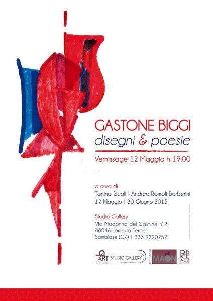 Gastone Biggi. Disegni e poesie - A cura di Tonino Sicoli e Andrea Romoli Barberini