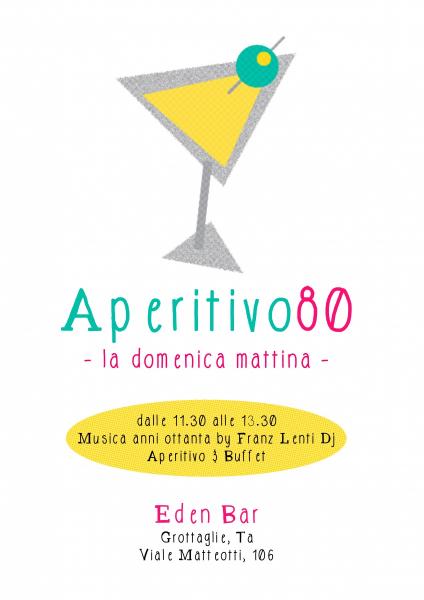 Aperitivo 80 - La domenica mattina all'Eden Bar