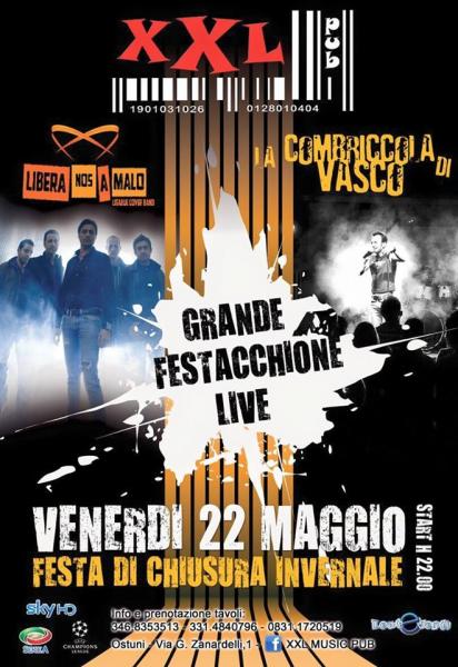 Festacchione Fine Stagione Invernale : i Libera Nos a Malo & la Combriccola di Vasco live & dj Set