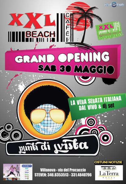 #grand Opening 2015# Xxl Beach Cafe# Punti di Svista live & dj Set# Serata Itaniana# Villanova,ostuni# Sabato 30 Maggio#