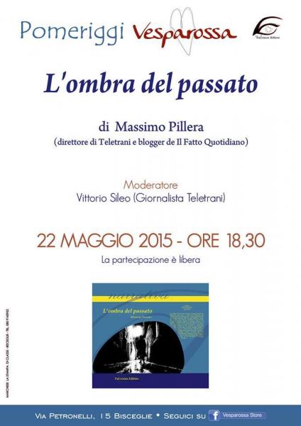 Anteprima nazionale "L'ombra del passato" di Massimo Pillera