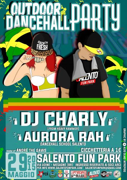 VEN 29 MAGGIO | OUTDOOR DANCEHALL PARTY con DJ CHARLY (Heavy Hammer)