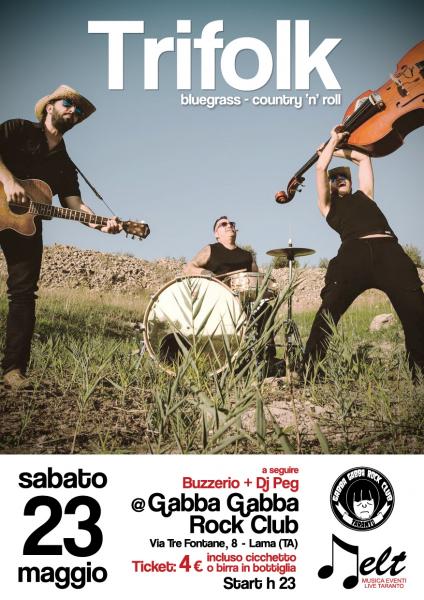 Sabato 23 maggio -Trifolk live (bluegrass / psycho-surf / country 'n' roll / rockabilly) + Dj Set