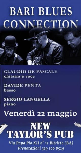Al New Taylor's pub tornano "Bari Blues Connection"!!!