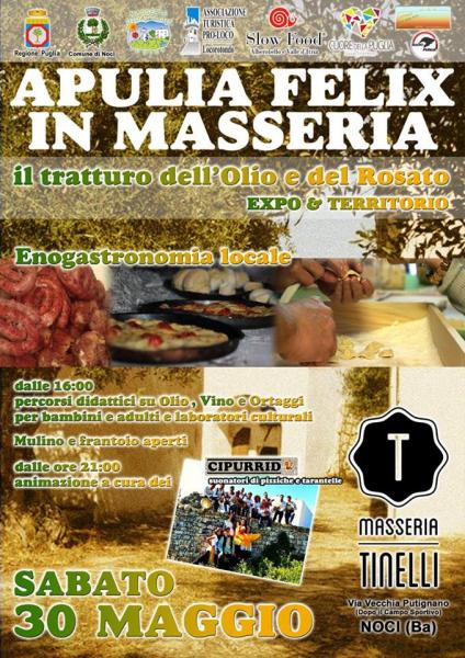 Apulia Felix in Masseria con Tratturi Olio e Rosato e Spettacolo di Pizziche