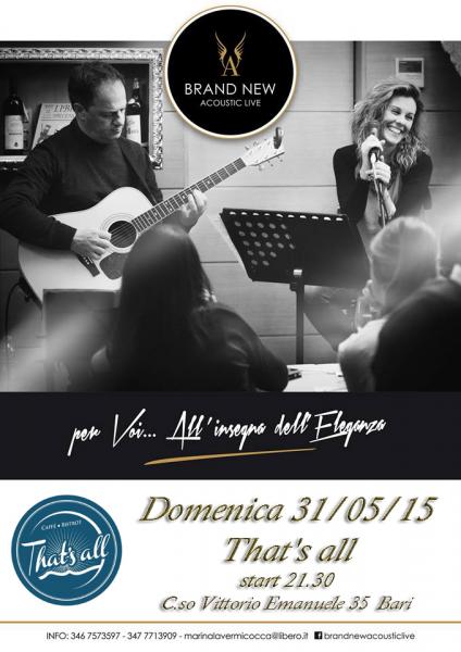 "Brand New Acoustic Live" at That's All Caffè Bistro