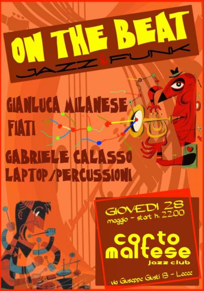 On The Beat Jazz & Funk - Gianluca Milanese Fiati / Gabriele Calasso Laptop-percussioni