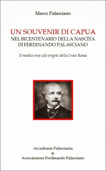 Presentazione del libro "Un souvenir di Capua nel bicentenario della nascita di Ferdinando Palasciano"