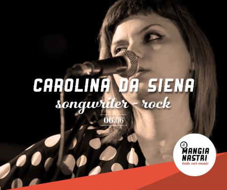 Il Mangianastri: CAROLINA DA SIENA live