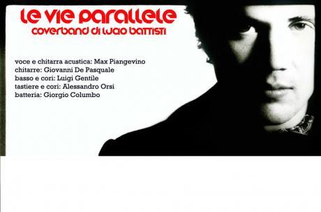 Lucio Battisti Tribute live con "le Vie Parallele"