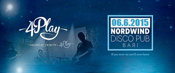 4Play - Coldplay Tribute Band in concerto al Norwind discopub