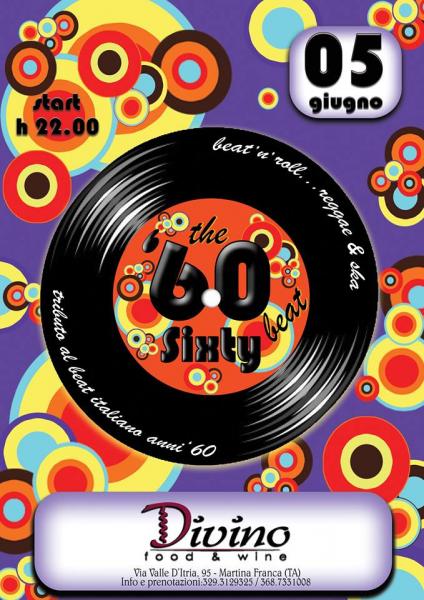 THE SIXTY BEAT LIVE al Divino Food&Wine di Martina Franca (TA)