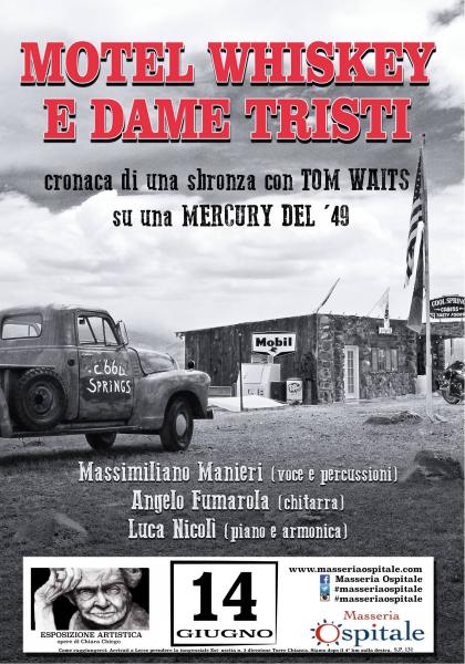 Motel, Whisky E Dame Tristi -Cronaca di una sbronza con Tom Waits su una Mercury del '49-