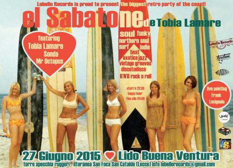 Inaugurazione EL Sabatone de Tobia Lamare - 27 giugno 2015 - Lido Buena Ventura - Summer Version - free entry!!!