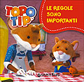 TOPO TIP le regole sono importanti!