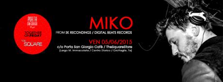 Together on friday presenta: Miko Dj (Electronic selection)