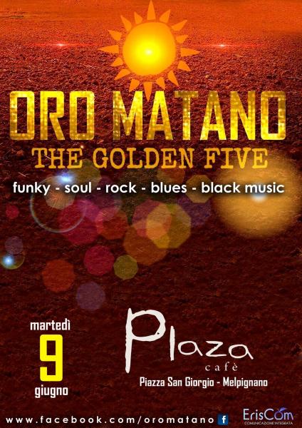 Oro Matano al Plaza di Melpignano: rock, blues, funky e grandi classici internazionali