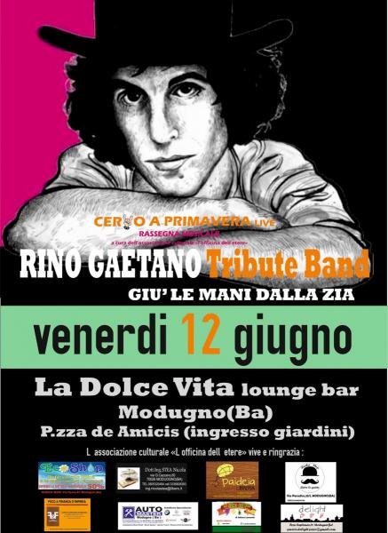RINO GAETANO Tribute Band/Giù le mani dalla zia