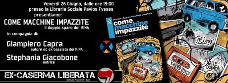 Ven. 26 Giugno, ore 19:00 || Presentiamo: COME MACCHINE IMPAZZITE, Il Doppio Sparo dei Kina || a seguire SUD DISORDER live