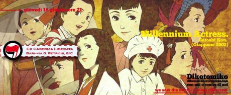 Visioni Differenti [Dikotomiko] proietta: Millennium Actress. || Ex-Caserma Liberata